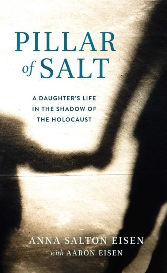 Read more about the article Pillar of Salt: A Daughter’s Life in the Shadow of the Holocaust