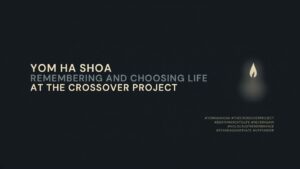 Read more about the article Yom HaShoah — Remembering and Choosing Life
