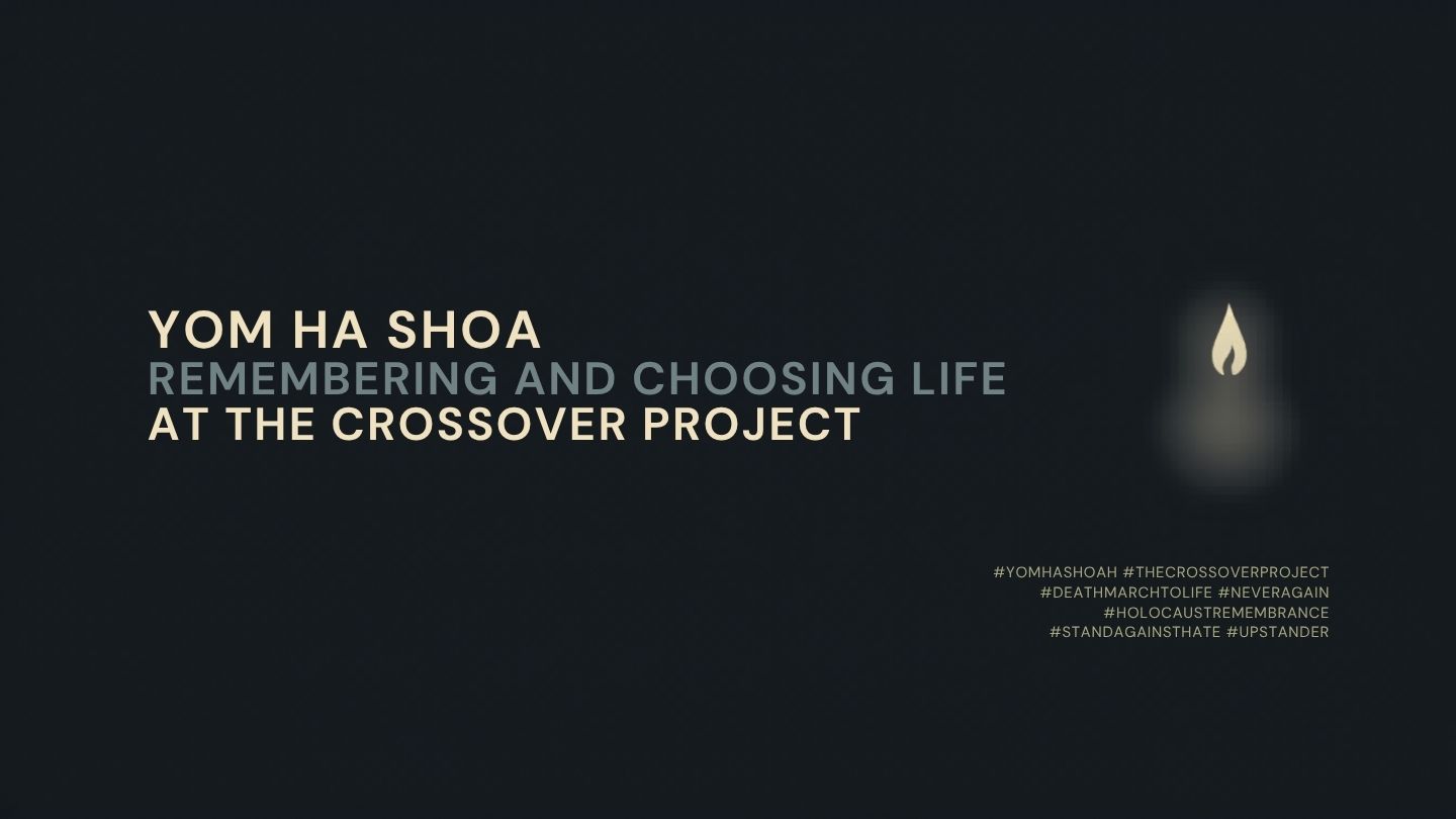 You are currently viewing Yom HaShoah — Remembering and Choosing Life